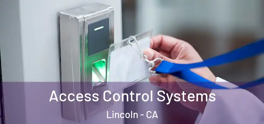  Access Control Systems Lincoln - CA