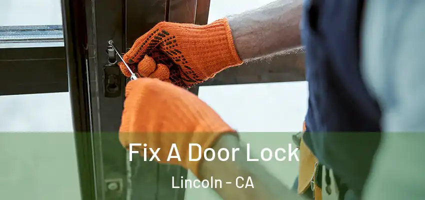  Fix A Door Lock Lincoln - CA