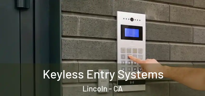  Keyless Entry Systems Lincoln - CA