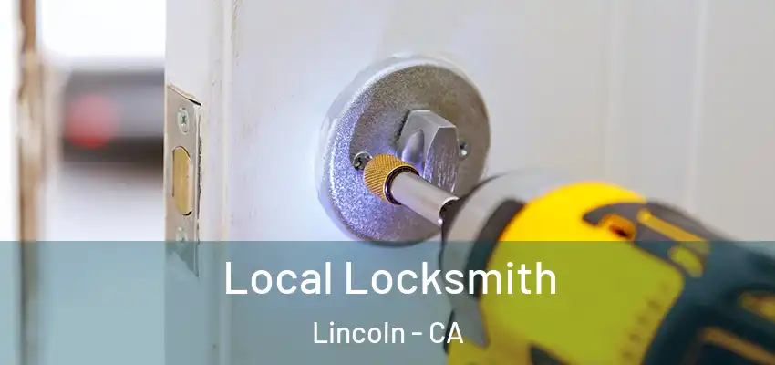  Local Locksmith Lincoln - CA